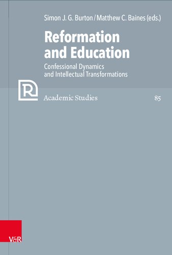 Reformation and Education: Confessional Dynamics and Intellectual Transformations (PDF/EPUB Version)