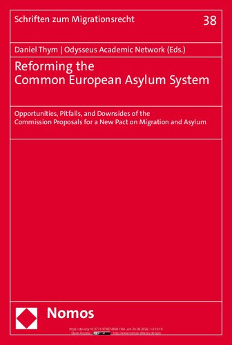 Reforming the Common European Asylum System. Opportunities, Pitfalls, and Downsides of the Commission Proposals for a New Pact on Migration and Asylum (PDF/EPUB Version)