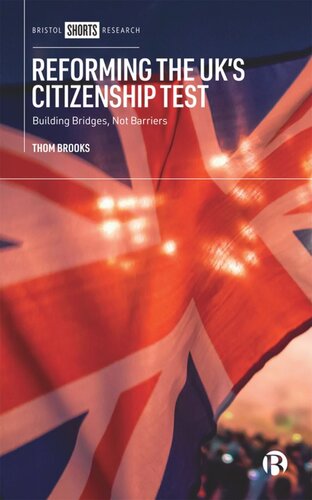 Reforming the UK’s Citizenship Test: Building Bridges, Not Barriers (PDF/EPUB Version)