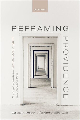 Reframing Providence: New Perspectives from Aquinas on the Divine Action Debate (PDF/EPUB Version)