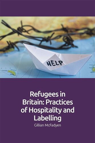 Refugees in Britain: Practices of Hospitality and Labelling (PDF/EPUB Version)