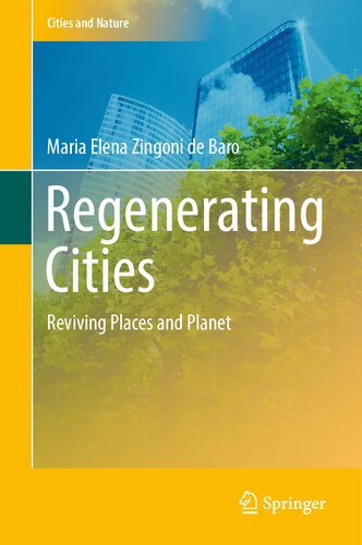 Regenerating Cities: Reviving Places and Planet (Cities and Nature) (PDF/EPUB Version)