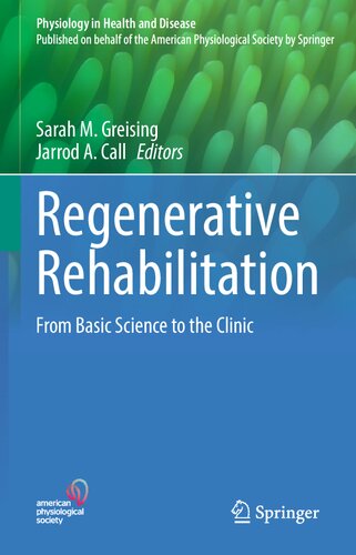 Regenerative Rehabilitation: From Basic Science to the Clinic (Physiology in Health and Disease) (PDF/EPUB Version)