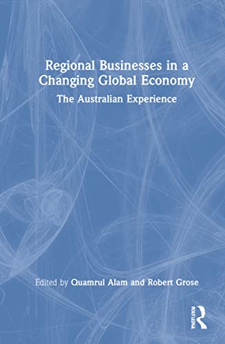 Regional Businesses in a Changing Global Economy: The Australian Experience (PDF/EPUB Version)