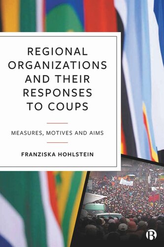 Regional Organizations and Their Responses to Coups: Measures, Motives and Aims (PDF/EPUB Version)