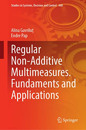 Regular Non-Additive Multimeasures. Fundaments and Applications (PDF/EPUB Version)