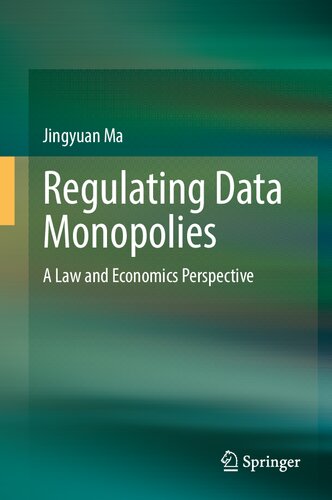 Regulating Data Monopolies: A Law and Economics Perspective (PDF/EPUB Version)