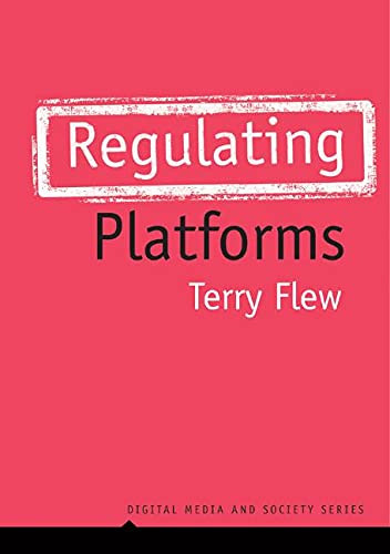 Regulating Platforms (Digital Media and Society) (PDF/EPUB Version)
