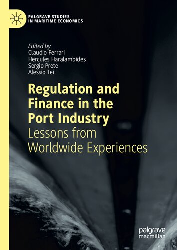 Regulation and Finance in the Port Industry: Lessons from Worldwide Experiences (PDF/EPUB Version)