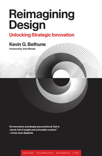Reimagining Design: Unlocking Strategic Innovation (PDF/EPUB Version)