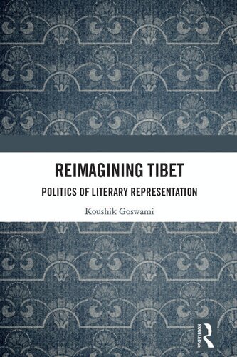Reimagining Tibet: Politics of Literary Representation (PDF/EPUB Version)