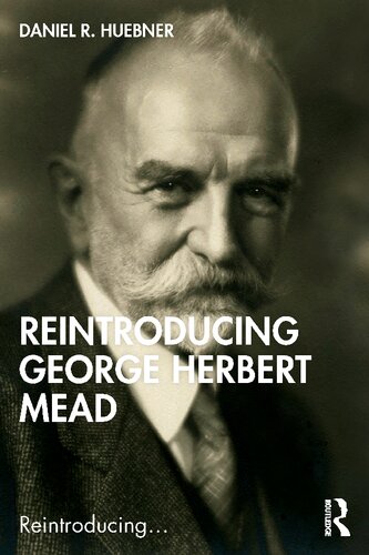 Reintroducing George Herbert Mead (PDF/EPUB Version)