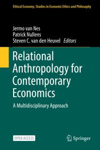 Relational Anthropology for Contemporary Economics : A Multidisciplinary Approach (PDF/EPUB Version)