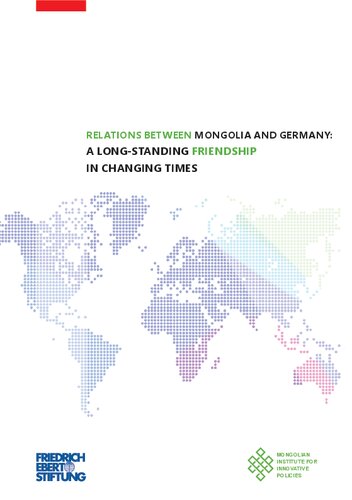 RELATIONS BETWEEN MONGOLIA AND GERMANY: A LONG-STANDING FRIENDSHIP IN CHANGING TIMES (PDF/EPUB Version)