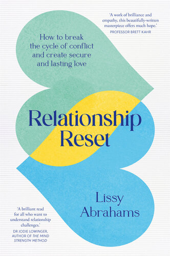 Relationship Reset: How to break the cycle of conflict and create secure and lasting love (PDF/EPUB Version)
