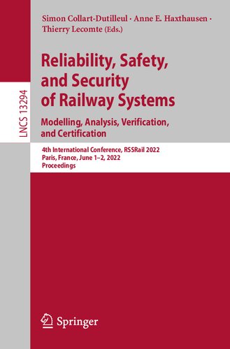 Reliability, Safety, and Security of Railway Systems. Modelling, Analysis, Verification, and Certification: 4th International Conference, RSSRail ... (Lecture Notes in Computer Science) (PDF/EPUB Version)
