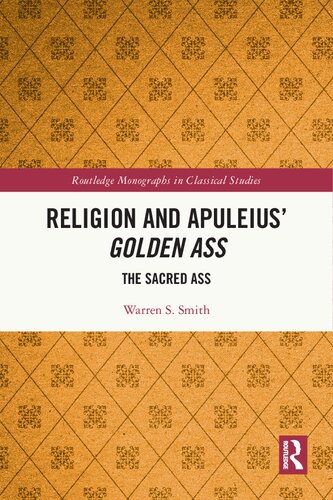 Religion and Apuleius' Golden Ass: The Sacred Ass (PDF/EPUB Version)