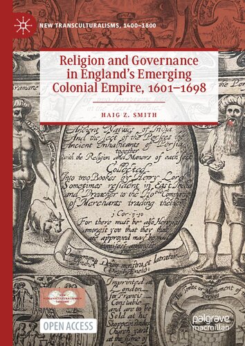 Religion and Governance in England’s Emerging Colonial Empire, 1601–1698 (New Transculturalisms, 1400–1800) (PDF/EPUB Version)