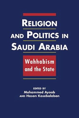 Religion and Politics in Saudi Arabia: Wahhabism and the State (PDF/EPUB Version)