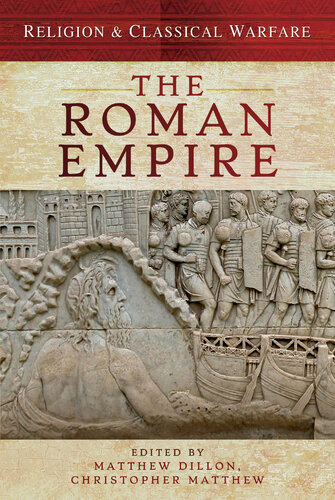Religion & Classical Warfare: The Roman Empire (PDF/EPUB Version)