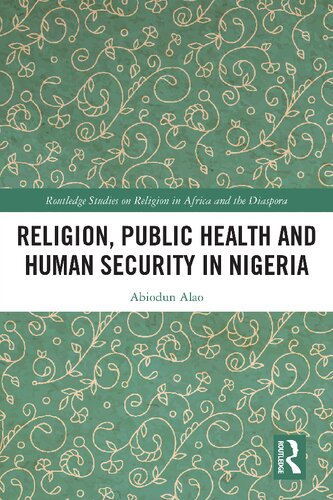 Religion, Public Health and Human Security in Nigeria (PDF/EPUB Version)