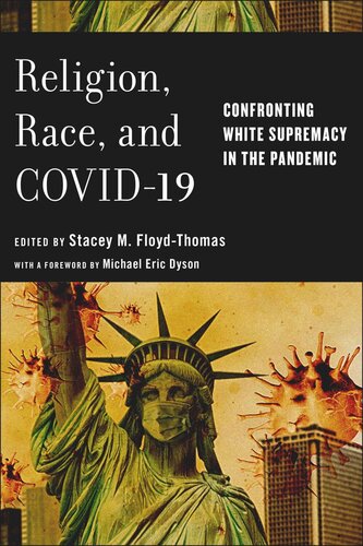 Religion, Race, and COVID-19: Confronting White Supremacy in the Pandemic (PDF/EPUB Version)