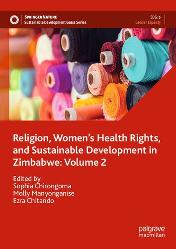 Religion, Women’s Health Rights, and Sustainable Development in Zimbabwe: Volume 2 (Sustainable Development Goals Series) (PDF/EPUB Version)