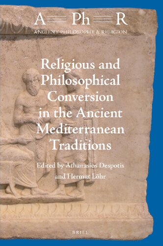 Religious and Philosophical Conversion in the Ancient Mediterranean Traditions (Ancient Philosophy & Religion) (PDF/EPUB Version)