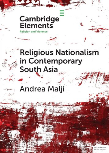 Religious Nationalism in Contemporary South Asia (Elements in Religion and Violence) (PDF/EPUB Version)