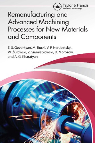 Remanufacturing and Advanced Machining Processes for New Materials and Components (PDF/EPUB Version)