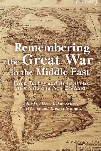 Remembering the Great War in the Middle East: From Turkey and Armenia to Australia and New Zealand (PDF/EPUB Version)