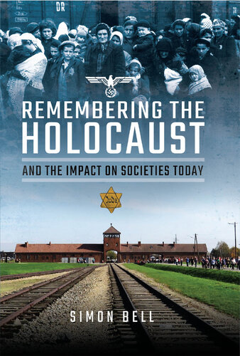 Remembering the Holocaust and the Impact on Societies Today (PDF/EPUB Version)