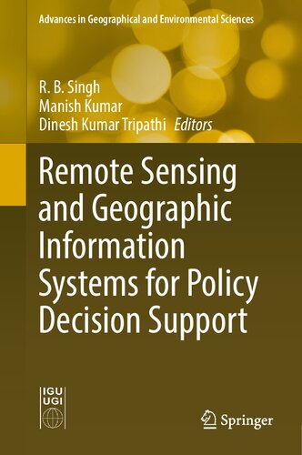 Remote Sensing and Geographic Information Systems for Policy Decision Support (Advances in Geographical and Environmental Sciences) (PDF/EPUB Version)