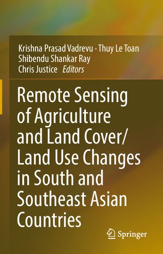 Remote Sensing of Agriculture and Land Cover/Land Use Changes in South and Southeast Asian Countries (PDF/EPUB Version)