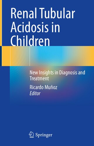 Renal Tubular Acidosis in Children: New Insights in Diagnosis and Treatment (PDF/EPUB Version)
