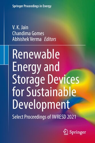 Renewable Energy and Storage Devices for Sustainable Development: Select Proceedings of IWRESD 2021 (Springer Proceedings in Energy) (PDF/EPUB Version)