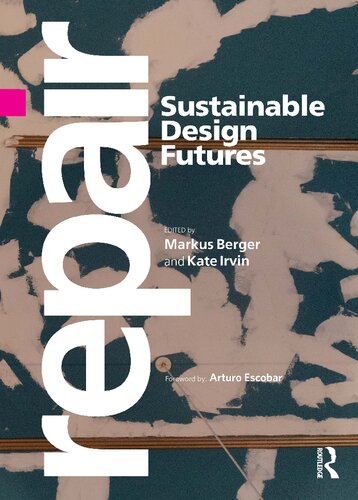 Repair: Sustainable Design Futures (PDF/EPUB Version)