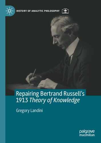 Repairing Bertrand Russell’s 1913 Theory of Knowledge (History of Analytic Philosophy) (PDF/EPUB Version)