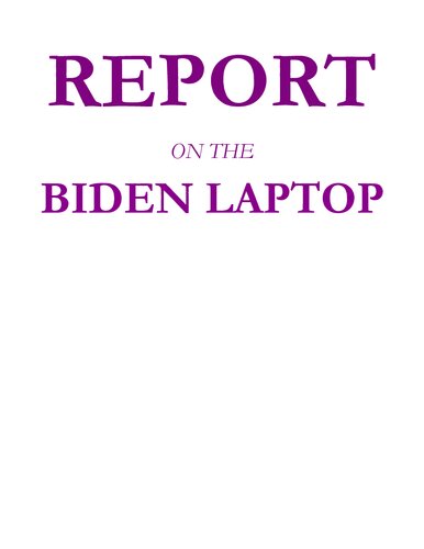 Report on the Biden Laptop (PDF/EPUB Version)