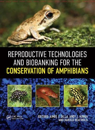 Reproductive Technologies and Biobanking for the Conservation of Amphibians (PDF/EPUB Version)