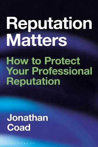 Reputation Matters: How to Protect Your Professional Reputation (PDF/EPUB Version)