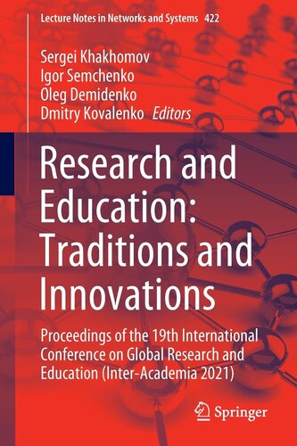 Research and Education: Traditions and Innovations: Proceedings of the 19th International Conference on Global Research and Education (Inter-Academia 2021) (Lecture Notes in Networks and Systems) (PDF/EPUB Version)