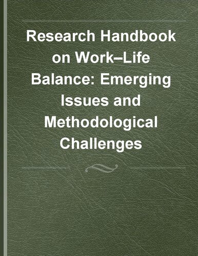 Research Handbook on Work–Life Balance: Emerging Issues and Methodological Challenges (PDF/EPUB Version)