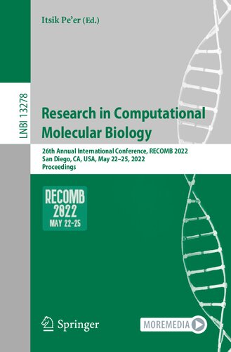 Research in Computational Molecular Biology: 26th Annual International Conference, RECOMB 2022, San Diego, CA, USA, May 22–25, 2022, Proceedings (Lecture Notes in Bioinformatics) (PDF/EPUB Version)