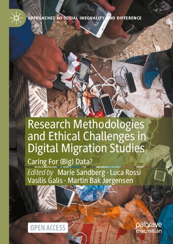 Research Methodologies And Ethical Challenges In Digital Migration Studies: Caring For (Big) Data? (PDF/EPUB Version)