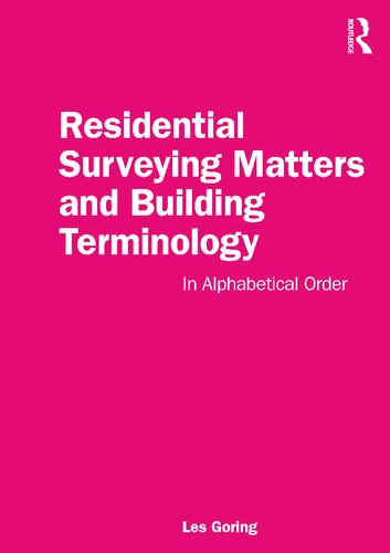 Residential Surveying Matters and Building Terminology: In Alphabetical Order (PDF/EPUB Version)