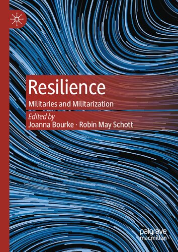 Resilience: Militaries and Militarization (PDF/EPUB Version)