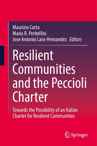 Resilient Communities and the Peccioli Charter: Towards the Possibility of an Italian Charter for Resilient Communities (PDF/EPUB Version)