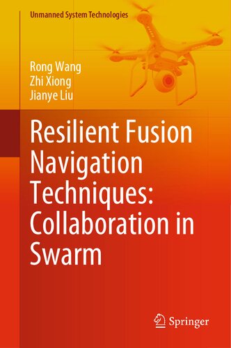 Resilient Fusion Navigation Techniques: Collaboration in Swarm (PDF/EPUB Version)