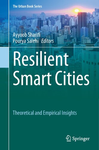 Resilient Smart Cities: Theoretical and Empirical Insights (The Urban Book Series) (PDF/EPUB Version)